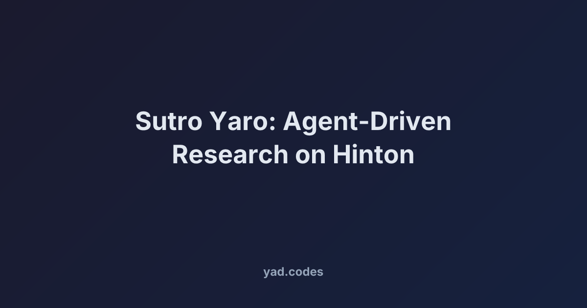 Sutro Yaro: Agent-Driven Research on Hinton's Problems | Yad Konrad